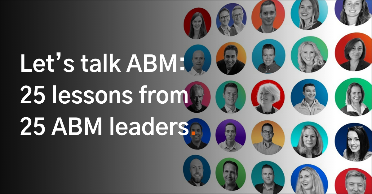 7 - Let’s talk ABM 25 lessons from 25 ABM leaders